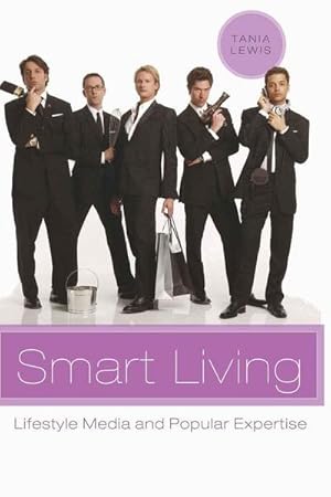 Immagine del venditore per Smart Living : Lifestyle Media and Popular Expertise venduto da AHA-BUCH GmbH