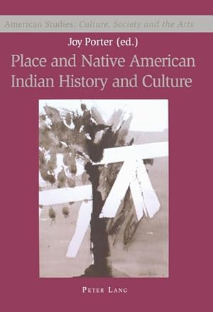 Bild des Verkufers fr Place and Native American Indian History and Culture zum Verkauf von AHA-BUCH GmbH