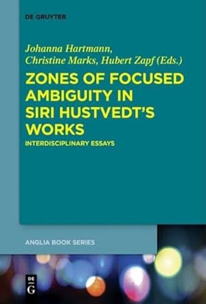 Seller image for Zones of Focused Ambiguity in Siri Hustvedts Works : Interdisciplinary Essays for sale by AHA-BUCH GmbH