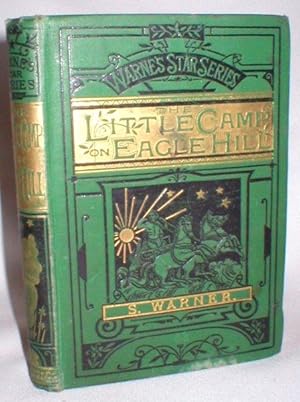 The Little Camp on Eagle Hill (Warne's Star Series)