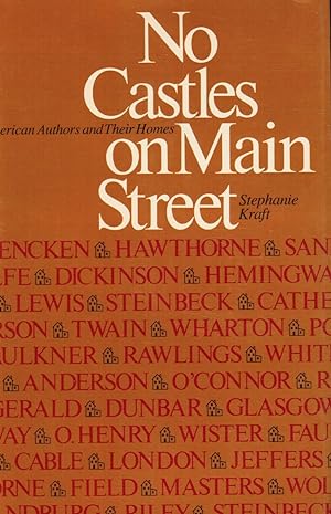 No Castles on Main Street: American Authors and Their Homes - Plus Supplement