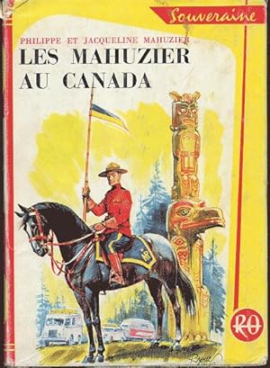 Seller image for Les Mahuzier au Canada for sale by L'ivre d'Histoires