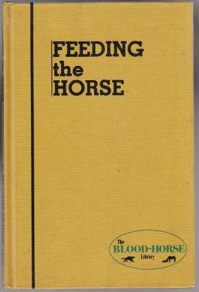 Bild des Verkufers fr Feeding The Horse zum Verkauf von HORSE BOOKS PLUS LLC
