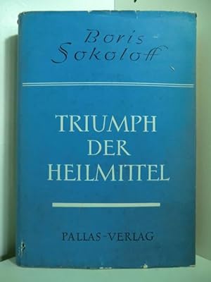 Seller image for Triumph der Heilmittel for sale by Antiquariat Weber