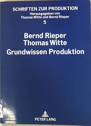 Bild des Verkufers fr Grundwissen Produktion: Produktions- und Kostentheorie (Schriften zur Produktion) Schriften zur Produktion, Band 5; zum Verkauf von books4less (Versandantiquariat Petra Gros GmbH & Co. KG)