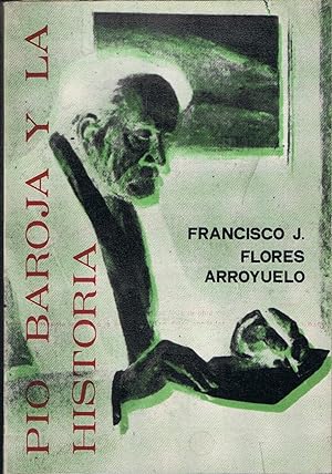Imagen del vendedor de PIO BAROJA Y LA HISTORIA a la venta por Librera Torren de Rueda