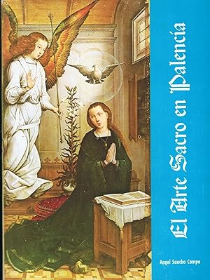 Imagen del vendedor de EL ARTE SACRO EN PALENCIA. (vol. I). a la venta por Librera Torren de Rueda