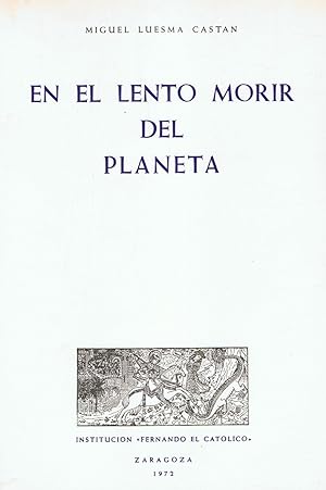 Bild des Verkufers fr EN EL LENTO MORIR DEL PLANETA. Poesa zum Verkauf von Librera Torren de Rueda