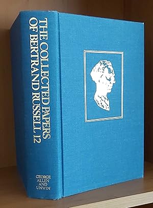 THE COLLECTED PAPERS OF BERTRAND RUSSELL, Volume 12. Contemplation and Action 1902-14 Edited by R...