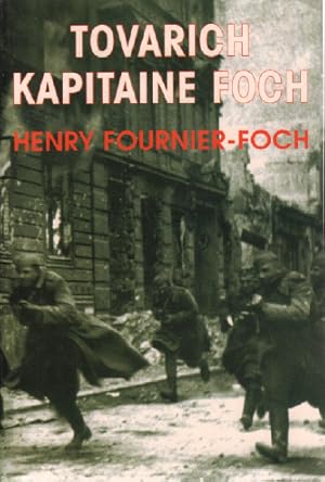 Tovarich kapitaine Foch : souvenirs de guerre