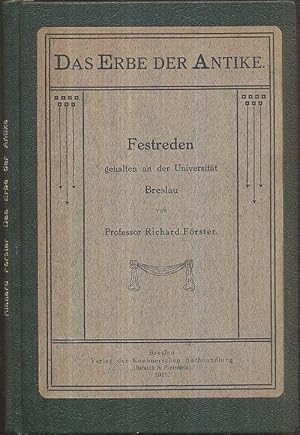 Seller image for Das Erbe der Antike. Festreden, gehalten an der Universitt Breslau. for sale by Antiquariat Dwal