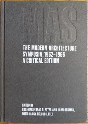 Imagen del vendedor de MAS: The Modern Architecture Symposia, 1962-1966 -- A Critical Edition a la venta por Mullen Books, ABAA