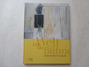 - Die Welt als Bühne. Alexander Camaro (1901 - 1992). Katalog zur Ausstellung im Kunstforum Ostde...
