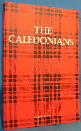 Seller image for The Caledonians: A History of the Scots in Kamloops for sale by Alhambra Books