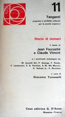 Seller image for STORIA DI DOMANI. A CURA DI GIACOMO TOMASELLI for sale by CivicoNet, Libreria Virtuale