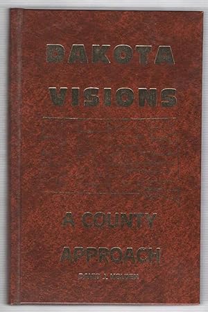 Dakota Visions: A County Approach