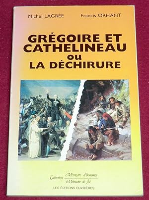 Bild des Verkufers fr GREGOIRE ET CATHELINEAU ou LA DECHIRURE zum Verkauf von LE BOUQUINISTE