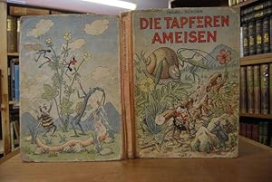 Die tapferen Ameisen.