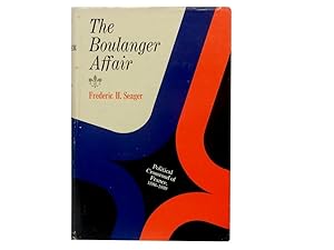 The Boulanger Affair: Political Crossroad of France 1886-1889