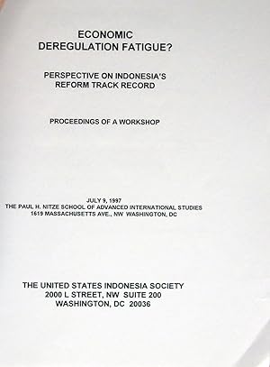 Economic Deregulation Fatigue? Perspective on Indonesia's Reform Track Record.