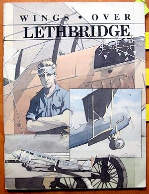 Wings Over Lethbridge 1911-1940