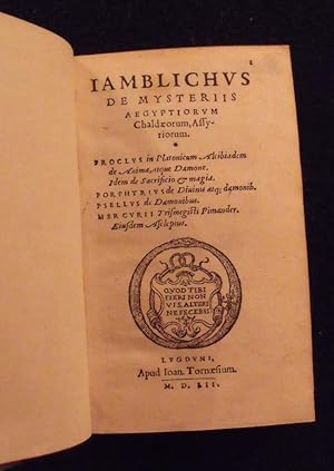 Iamblichus de Mysteriis Aegyptiorum Chaldæorum, Assyriorum Proclus . De Anima . Item de Sacrifici...