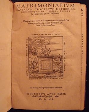 Matrimonialium Causarum Tractatus, methodico ordine scriptus: Cum praefatione ejusdem, de origine...