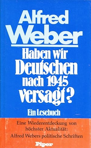 Imagen del vendedor de Haben wir Deutschen nach 1945 versagt ? : Politische Schriften [Ausgew. u. eingel. von Christa Dericum] a la venta por Versandantiquariat Nussbaum