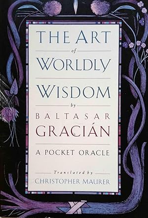 The Art of Worldly Wisdom: A Pocket Oracle