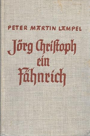 Bild des Verkufers fr Jrg Christoph, ein Fhnrich Historischer Roman zum Verkauf von Flgel & Sohn GmbH
