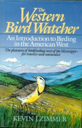 Seller image for Western Bird Watcher: An Introduction to Birding in the American West for sale by Don's Book Store