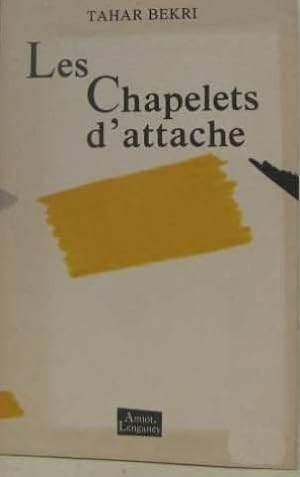 Bild des Verkufers fr Les chapelets d'attache zum Verkauf von JLG_livres anciens et modernes