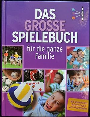 Seller image for Das grosse Spielebuch fr die ganze Familie for sale by Alte Spiele  Modernes Spiele-Antiquariat