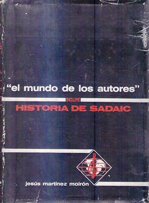 Immagine del venditore per EL MUNDO DE LOS AUTORES. (Tomo I). Incluye historia de S.A.D.A.I.C. venduto da Buenos Aires Libros