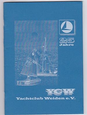 Imagen del vendedor de 25 Jahre Yachtclub Weiden e.V. a la venta por Versandantiquariat Karin Dykes