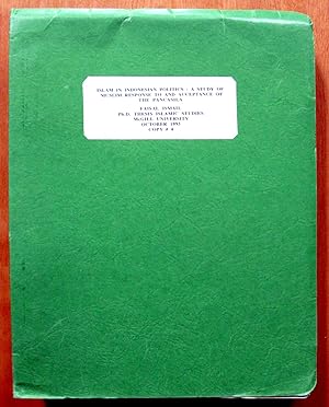 Islam in Indonesian Politics: A Study of Muslim Response to and Acceptance of the Pancasila.