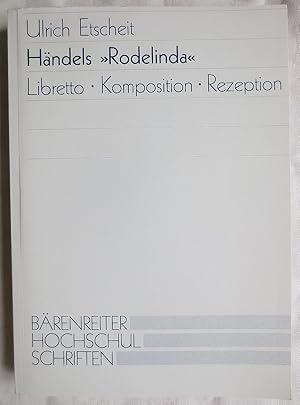 Bild des Verkufers fr Hndels "Rodelinda" : Libretto - Komposition - Rezeption zum Verkauf von VersandAntiquariat Claus Sydow