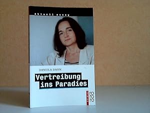 Seller image for Vertreibung ins Paradies - Unzeitgeme Texte zur Zeit for sale by Andrea Ardelt