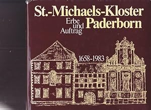 Bild des Verkufers fr St. - Michaels - Kloster Paderborn 1658 - 1983. Erbe und Auftrag. zum Verkauf von Ant. Abrechnungs- und Forstservice ISHGW