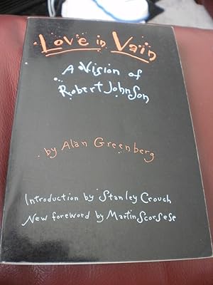 Imagen del vendedor de Love In Vain, A Vision Of Robert Johnson a la venta por impopcult1/Rivkin