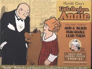 Complete Little Orphan Annie Volume Three: And a Blind Man Shall Lead Them. Daily Comic Strips 19...