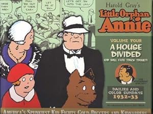 Complete Little Orphan Annie Volume Four: A House Divided. Daily and Sunday Comics 1932-1933