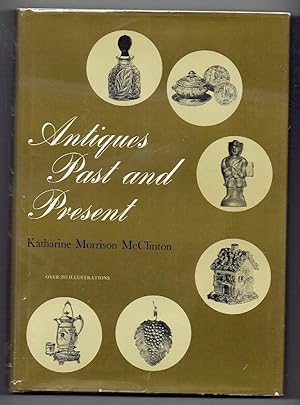 Seller image for Antiques, Past and Present for sale by Riverhorse Books