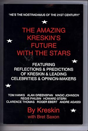 Bild des Verkufers fr The Amazing Kreskin's Future With the Stars / Featuring Reflections & Predictions of Kreskin & Leading Celebrities & Opinion-Makers / Tom Hanks * Alan Greenspan * Magic Johnson * Regis Philibin * Howard Stern * Clarence Thomas * Roger Ebert * Andre Agassi (SIGNED PRESENTATION BY KRESKIN TO DAVID BRENNER, WITH ADDITIONAL SIGNED LETTER LAID IN -- TLS) zum Verkauf von Cat's Curiosities