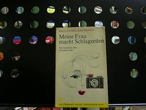 Seller image for Meine Frau macht Schlagzeilen for sale by Antiquariat im Kaiserviertel | Wimbauer Buchversand