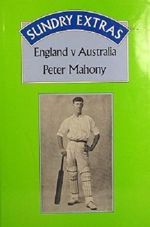 Bild des Verk�ufers f�r Sundry Extras: England V Australia zum Verkauf von Marlowes Books and Music