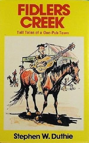 Seller image for Fiddlers Creek: Tall Tales Of A One-Pub Town for sale by Marlowes Books and Music