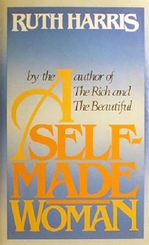 Imagen del vendedor de A Self Made Woman a la venta por Marlowes Books and Music