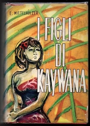 Imagen del vendedor de I Figli Di Kaywana (Children of Kaywana) a la venta por Raymond Tait