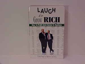Imagen del vendedor de Laugh & Get Rich: How to Profit from Humor in Any Business a la venta por Gene The Book Peddler